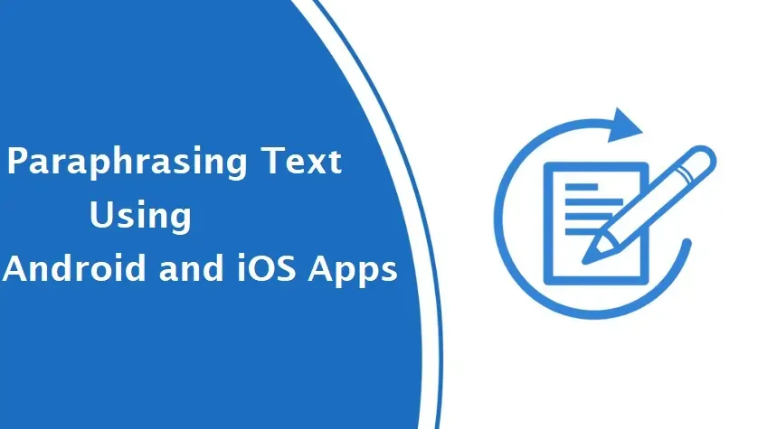 Rephrase Text Using Android and iOS Apps