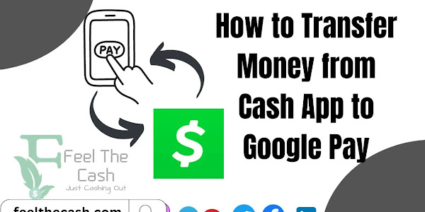 How to Transfer Money from Cash App to Google Pay