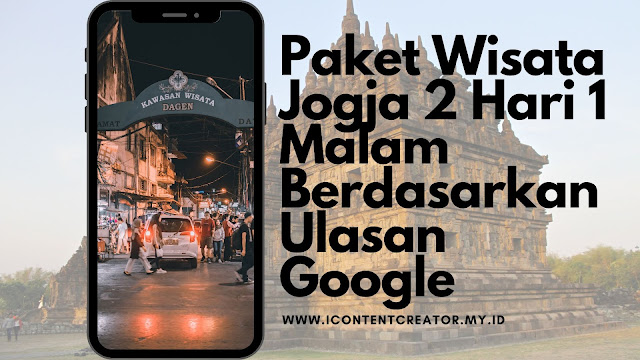 Paket Wisata Jogja 2 Hari 1 Malam berdasarkan ulasan Google