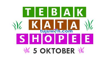 tantangan harian shopee tebak kata 5 oktober 2022