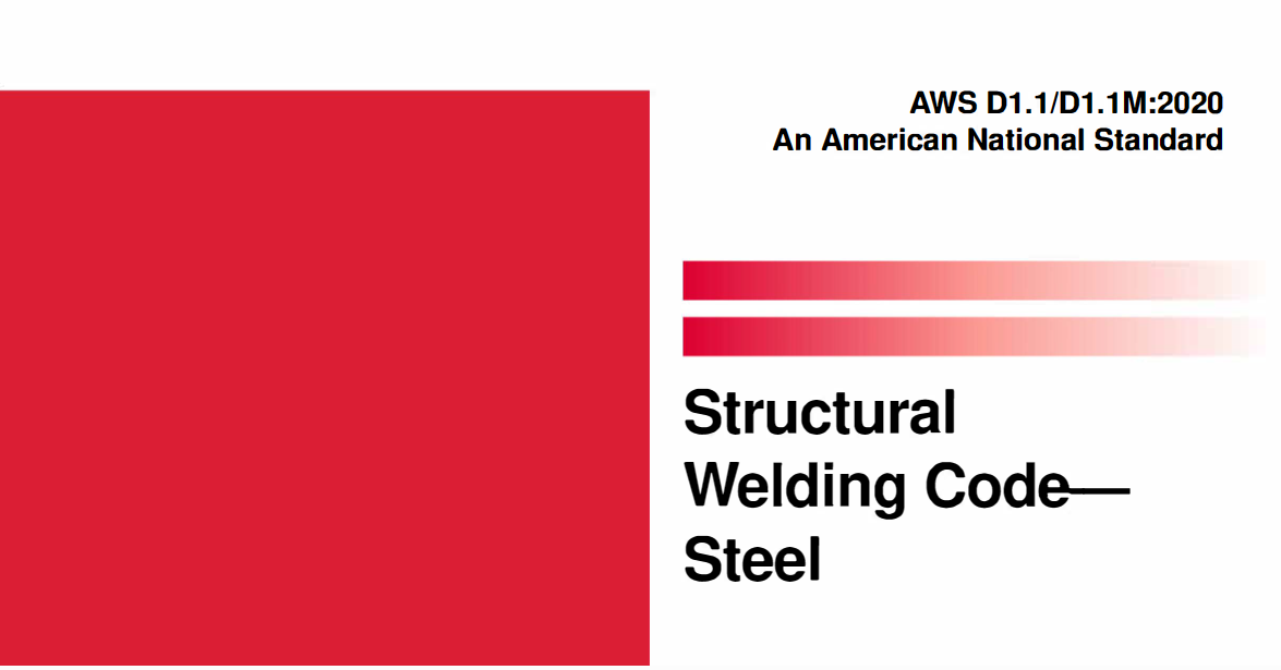 An American National Standard: AWS D1.1/D1.1M:2020, AWS D1.1/D1.1M:2020 - An American National Standard