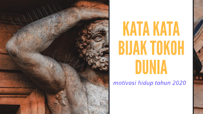 25 Kata Kata  Bijak  Tokoh  Dunia  Filosofi Hidup Kang Wiwid