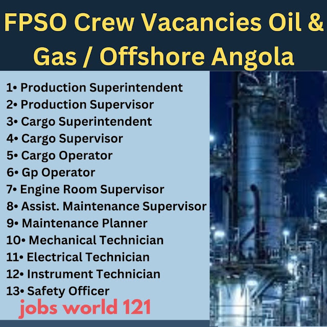 FPSO Crew Vacancies Oil & Gas / Offshore Angola