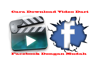 Cara Download Video dari Facebook Tanpa Software