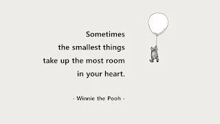 Quote of the Day : Finding Joy in the Little Things - Winnie the Pooh -