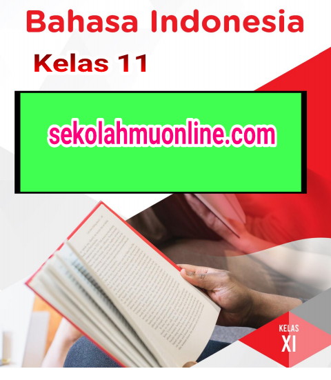Soal Pilihan Ganda + Jawabannya Bahasa Indonesia Kelas 11 Bab 2
