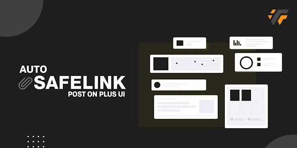 How to Create Auto Safelink Post in Plus UI | Orginal Safelink Plus UI 2.6.2
