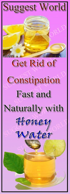 Get Rid of Constipation Fast and Naturally with Honey Water