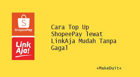 Cara Top Up ShopeePay lewat LinkAja Mudah Tanpa Gagal