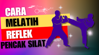 Melatih Reflek, Pencak silat