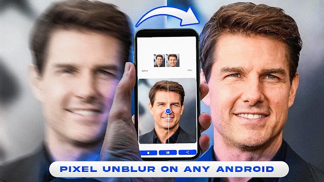 Get Google Pixel UNBLUR On Any Android