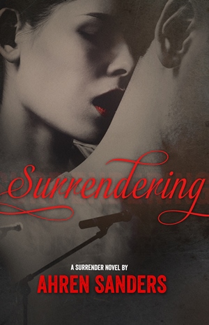 Surrendering (Ahren Sanders)