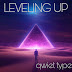 Qwiet Type released a  stunning single "Leveling Up."
