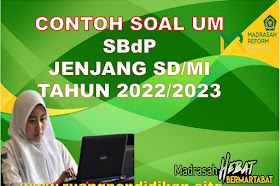 Contoh Soal Asesmen Madrasah Mapel SBdP Jenjang SD/MI Tahun 2023