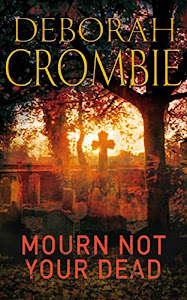Mourn Not Your Dead (Duncan Kincaid / Gemma James Novels Book 4) (English Edition)