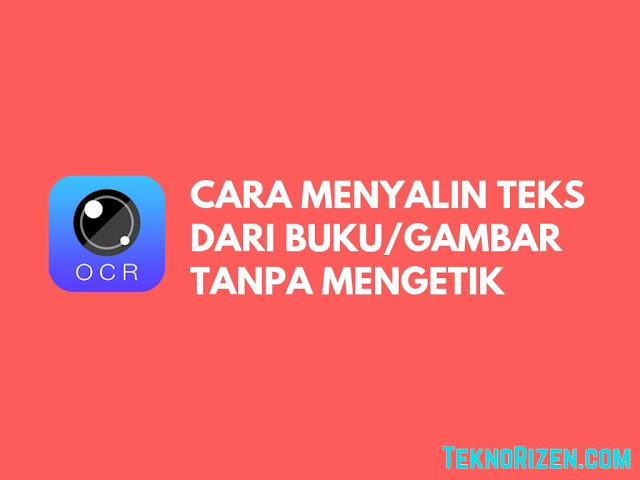 Cara Menyalin Teks dari Buku  Gambar Tanpa Mengetik di Android