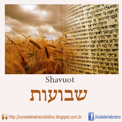 shavuot - pentecostes - sete (7) especies de Israel 