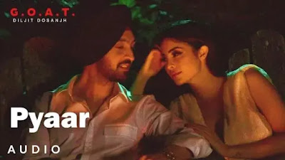 Pyaar Lyrics- Diljit Dosanjh