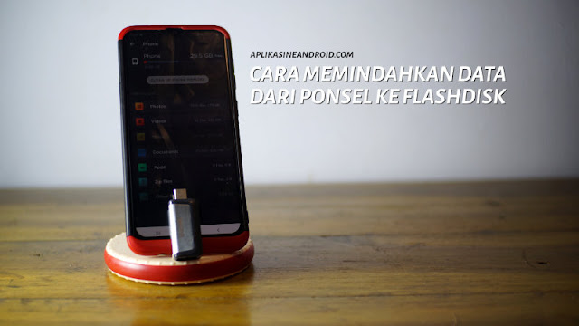 cara pindah data ponsel ke flashdisk