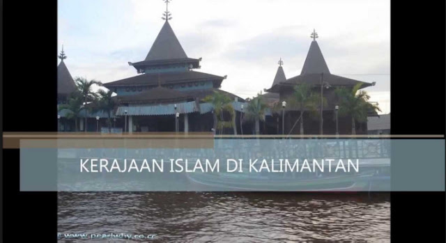 Sejarah Perkembangan Kerajaan Kerajaan Islam di Kalimantan