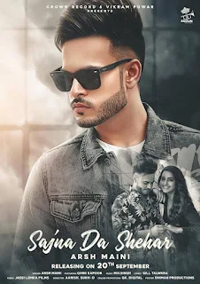 Sajna Da Shehar Lyrics - Arsh Maini | Ginni Kapoor | Mix Singh