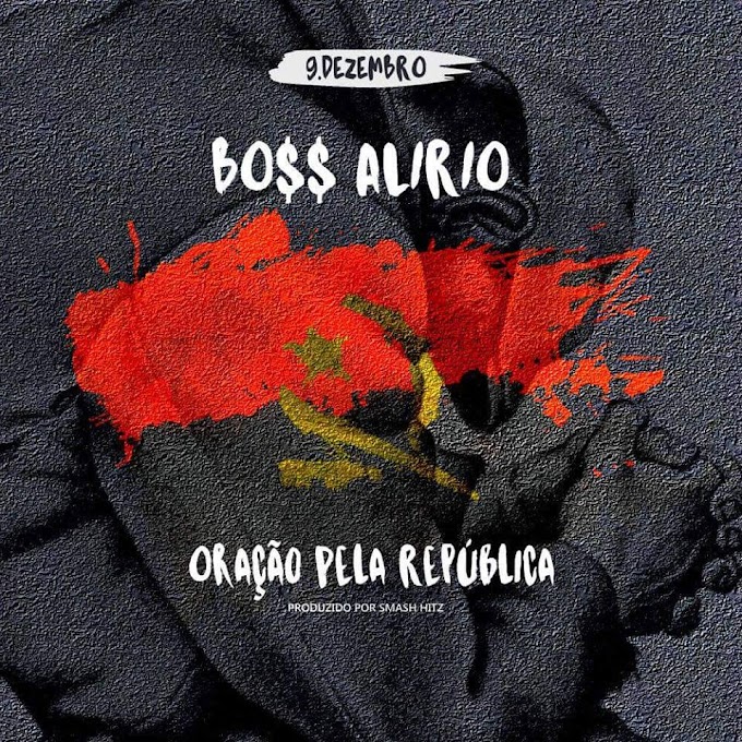 Boss Alirio - Oraçao pela republica (Prod.Smash)