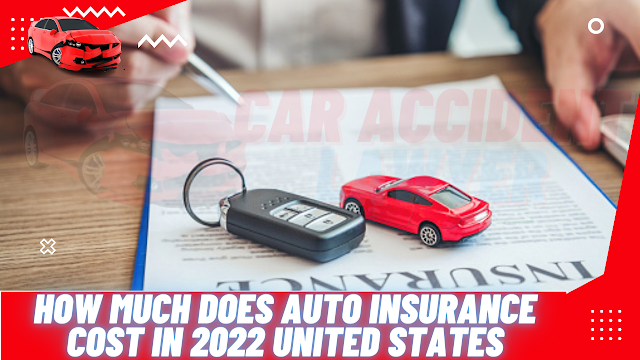 What Will Car Insurance Cost in the United States in 2022?