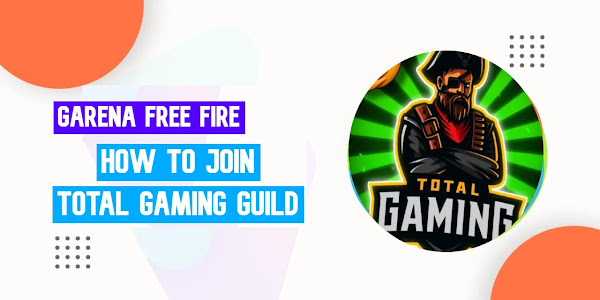 How To Join Total Gaming (TG Mafia) Guild In Free Fire & FF Max? Id Number, Name, Requirements 