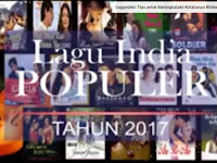 10 Lagu India Terbaik  - Paling Populer di Tahun 2017