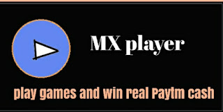 MX player: play games and win real Paytm cash