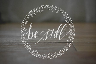 Image result for be still quotes