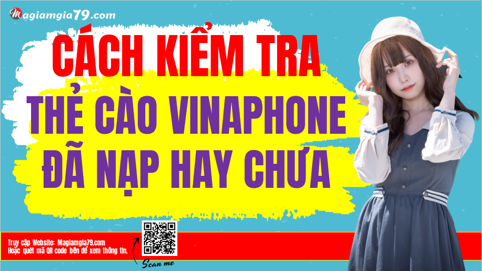 Kiểm tra thẻ cào vinaphone đã nạp hay chưa