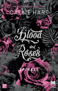 Blood And Roses. Spirale di Callie Hart