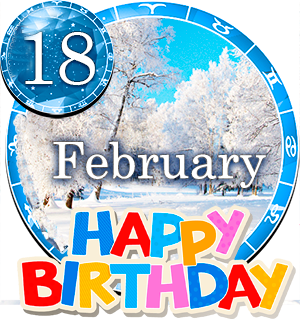 February 18 Birthday Horoscope