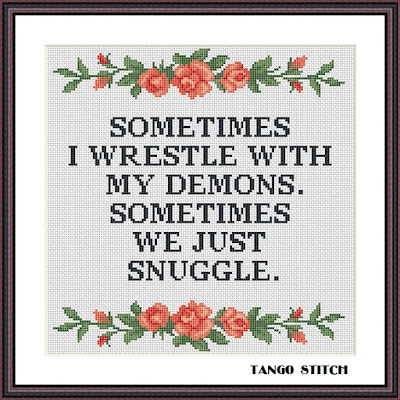 Sometimes funny quote cross stitch pattern Floral wreath embroidery