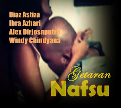  Download Film Indonesia Klasik Getaran Nafsu (1996) Gratis, Sinopsis Film dan Nonton Film Online Gratis Film Jadul Langka Indonesia Era Tahun 80an - 90an