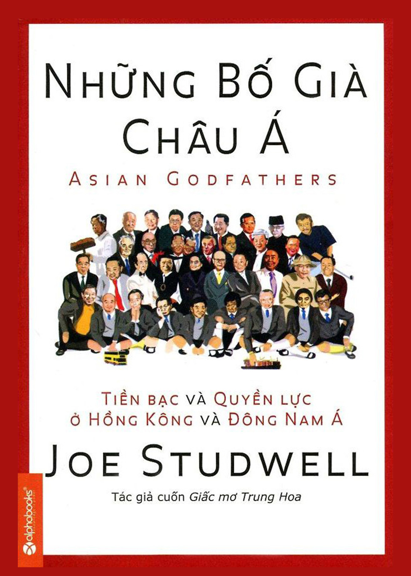 Những Bố Già Châu Á - Tiền Bạc Và Quyền Lực Ở Hồng Kông Và Đông Nam Á (Tái Bản 2014) ebook PDF-EPUB-AWZ3-PRC-MOBI