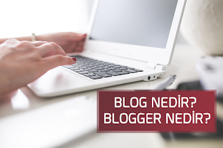 Blogger Nedir ?