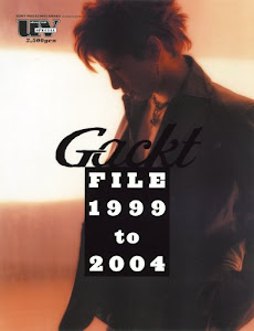 Gackt file―1999 to 2004 (ソニー・マガジンズアネックス)