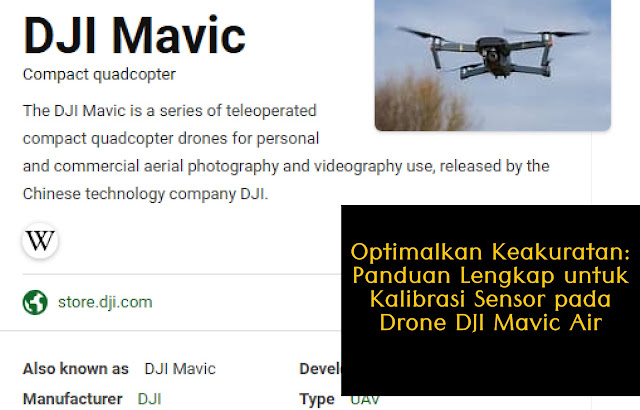 Optimalkan Keakuratan: Panduan Lengkap untuk Kalibrasi Sensor pada Drone DJI Mavic Air