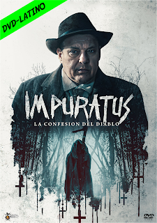 IMPURATUS – LA CONFESION DEL DIABLO – DVD-5 – DUAL LATINO – 2022 – (VIP)