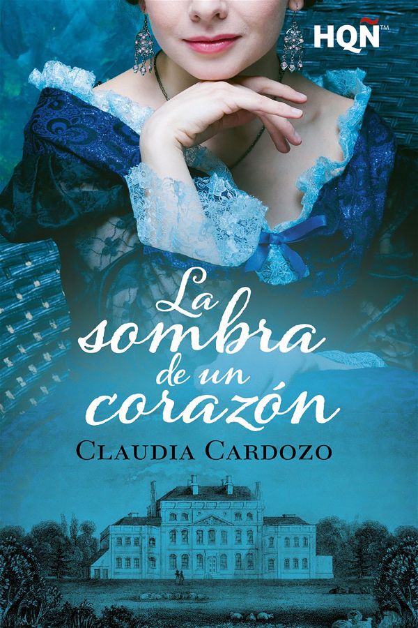 20 - La sombra de un corazón - Claudia Cardozo - Harlequín HQÑ