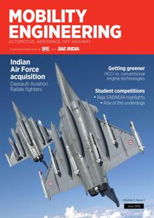 Mobility Engineering 2015-02 - June 2015 | TRUE PDF | Mensile | Professionisti | Meccanica | Progettazione | Automobili | Tecnologia
Reach one of the largest global Automotive Industries.
The quarterly edition reaches 10,000 subscribers throughout India.
Each issue covers key technical advancements, including alternative fuel, safety, and electrification, as well as features on automotive, aerospace, and off-highway.
India's automotive industry is the sixth the largest in the world, with an annual production of almost 4 million passenger cars and commercial vehicles. Exports have consistently grown to $4.5 billion as a result of India's strong engineering base and expertise in manufacturing fuel-efficient and low-cost vehicles.