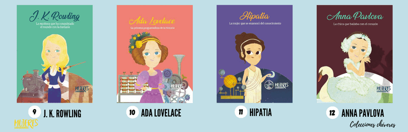 coleccion mujeres extraordinarias, J. K. Rowling, Ada Lovelace, Hipatia, Anna Pavlova