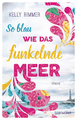 https://www.randomhouse.de/Paperback/So-blau-wie-das-funkelnde-Meer/Kelly-Rimmer/Blanvalet-Hardcover/e483234.rhd