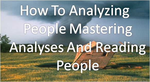 How To Analyzing People Mastering Analysis and Reading People Download  Free Pdf Book