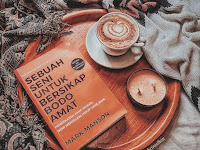 Ringkasan dan Review Buku Sebuah Seni untuk Bersikap Bodo Amat download