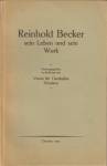 Reinhold Becker sein Leben und sein Werk