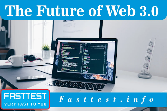 The Future of Web 3.0: A blog post on how web 3.0 is going to change the way we currently use technology.