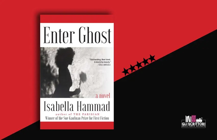 Recensione: Enter Ghost, di Isabella Hammad